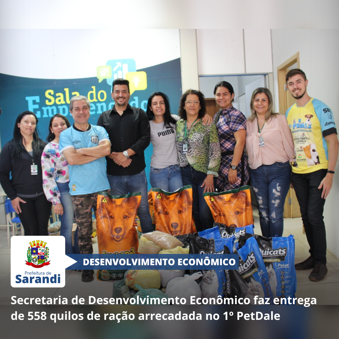 Secretaria de Desenvolvimento Econômico faz entrega de 558 quilos de ração arrecadada no 1º PetDale